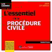 L'essentiel de la procédure civile : À jour des décrets n° 2025-660 du 18 juillet 2025 et n° 2025-772 du 5 août 2025 (édition 2026)