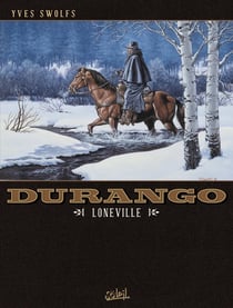 Durango Tome 7 : Loneville