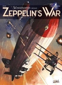 Wunderwaffen présente zeppelin's war Tome 1 : les Raiders de la nuit