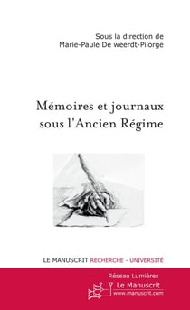 Mémoires et journaux sous l'Ancien Régime
