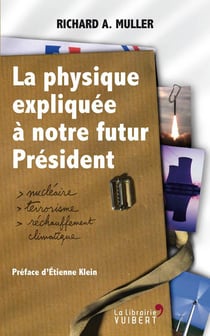 La physique expliquée à notre futur président