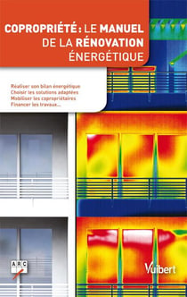 Copropriété - le temps des économies d'énergie (2e édition)