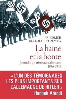 La haine et la honte - journal d'un aristocrate allemand 1936-1944