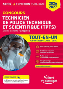 Concours TPTS - Technicien de police technique et scientifique - Tout-en-un : Externe et interne - Catégorie B - Police nationale (édition 2026/2027)