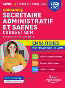 Concours Secrétaire administratif et SAENES en 56 fiches 2026-2027 - Cours et QCM : Catégorie B