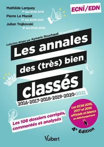 Les annales des (très) bien classés 2016-2017-2018-2019-2020 et 2021 : la correction corrigée, commentée et analysée des 108 dossiers déjà tombés