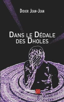 Dans le dédale des Dholes