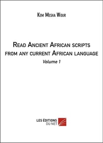 Read ancient african scripts from any current african language t.1