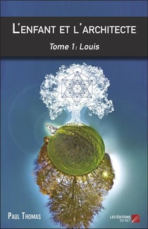 L'enfant et l'architecte t.1 - Louis