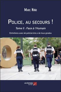 Police, au secours ! Tome 2 - face à l'humain