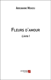 Fleurs d'amour t.1