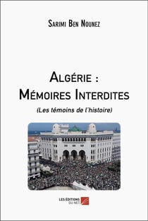 Algérie : mémoires interdites - (les témoins de l'histoire)