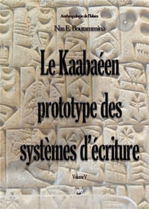 Le kaabaéen, prototype des systèmes d'écriture t.5