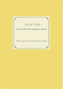 Mots qui rient mais sans rimer