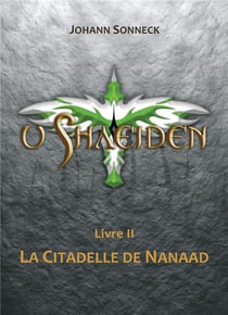 U shaeiden livre 2 : la citadelle de nanaad