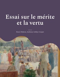 Essai sur le mÃ©rite et la vertu
