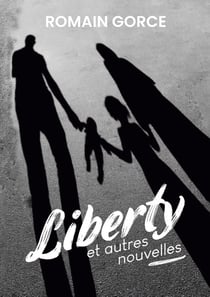 Liberty : et autres nouvelles
