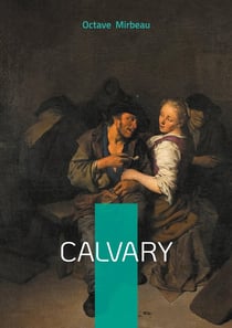 Calvary : Passion, Suffering, Moral Decline