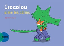 Crocolou aime les câlins