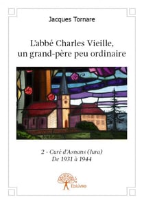 L'abbé charles vieille, un grand-père peu ordinaire