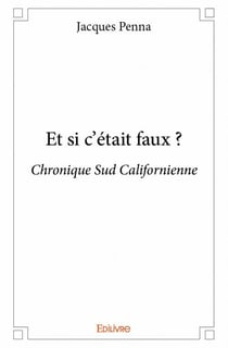 Et si c'était faux ?