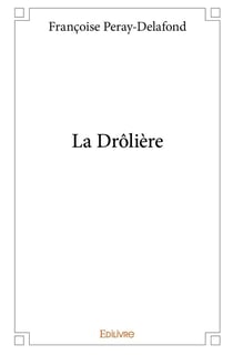 La Drôlière