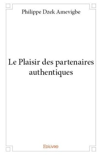 Le plaisir des partenaires authentiques
