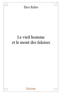 Le vieil homme et le mont des falaises
