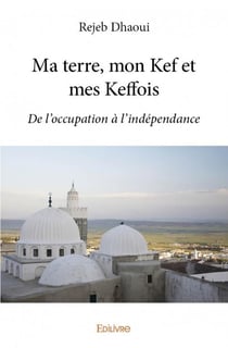 Ma terre, mon kef et mes keffois