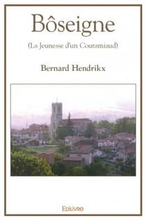 Bôseigne - (la jeunesse d'un couramiaud)