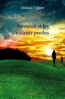 Amnésia et les enfants perdus