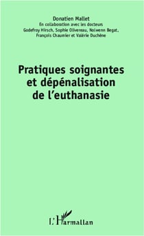 Pratiques soigantes et dépénalisation de l'euthanasie