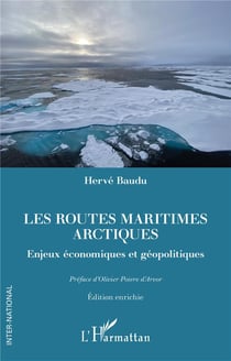 Les routes maritimes arctiques : enjeux économiques et géopolitiques