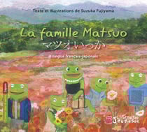 La famille Matsuo - bilingue francais-japonais