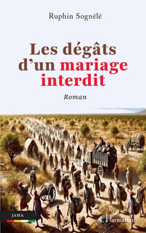 Les dégâts d'un mariage interdit - roman