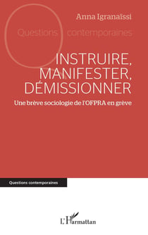 Instruire, manifester, démissionner : Une brève sociologie de l'OFPRA en grève