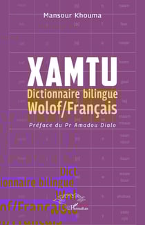 Xamtu : Dictionnaire bilingue Wolof/Français
