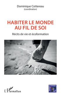 Habiter le monde au fil de soi : Récits de vie et écoformation