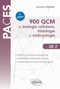 UE2 - 900 QCM de biologie cellulaire, histologie et embryologie - 3e édition