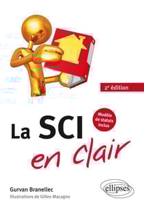 La SCI en clair - modèle de statuts inclus (2e édition)