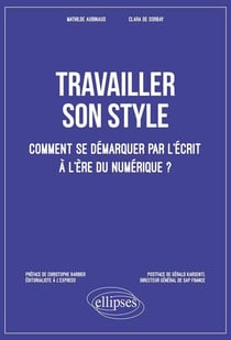 Travailler son style - comment se démarquer par l'écrit à l'ère du numérique ?