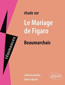 Étude sur le mariage de Figaro, de Beaumarchais