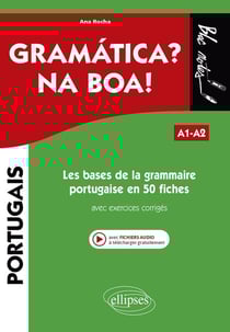 Les bases de la grammaire portugaise en 50 fiches avec exercices corrigés : A1-A2