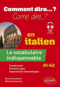 Le vocabulaire indispensable en italien : A1-A2