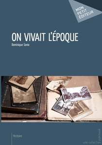 On vivait l'époque