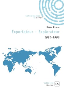 Exportateur - Explorateur : 1985-1996