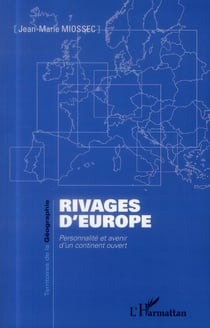 Rivages d'Europe - personnalité et avenir d'un continent ouvert