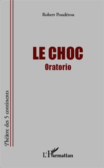 Le choc - oratorio