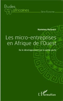 Les micro entreprises en Afrique de l'ouest, ou le développement par la petite porte
