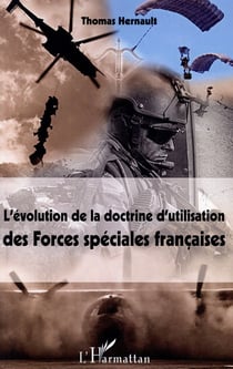 Evolution de la doctrine d'utilisation des forces speciales francaises